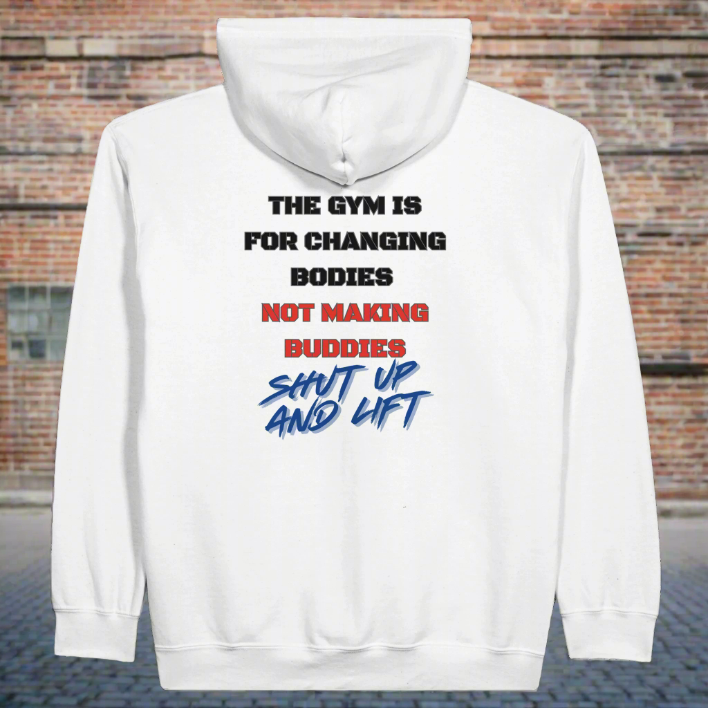 Shut Up and Lift Zip Hoodie