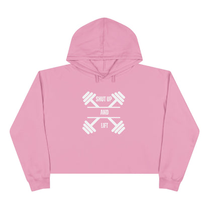 Shut Up And Lift Crop Hoodie