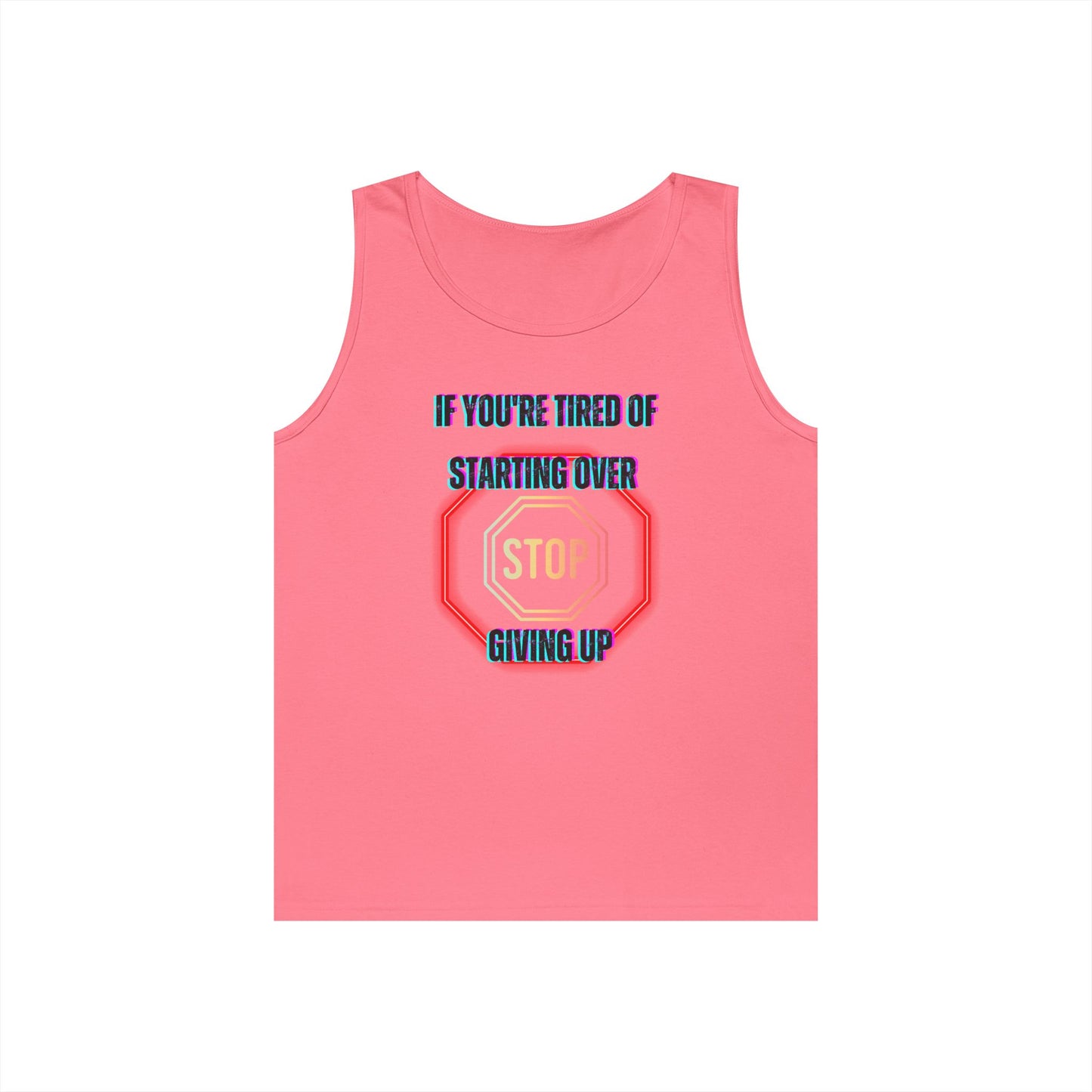 Stop Giving Up 2 Tank Top