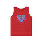 Stop When Your Done Tank Top