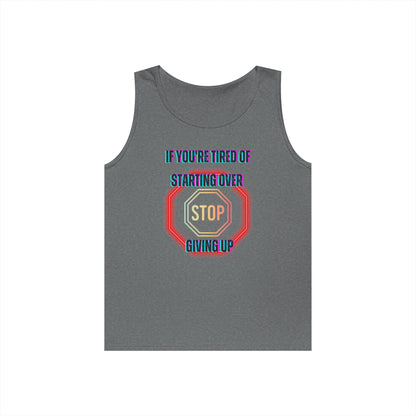 Stop Giving Up 2 Tank Top