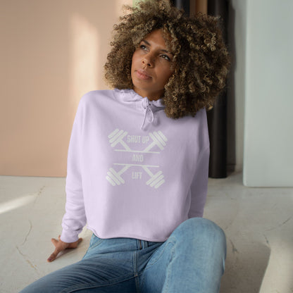 Shut Up And Lift Crop Hoodie