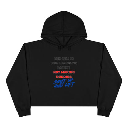 Shut Up And Lift 2 Crop Hoodie