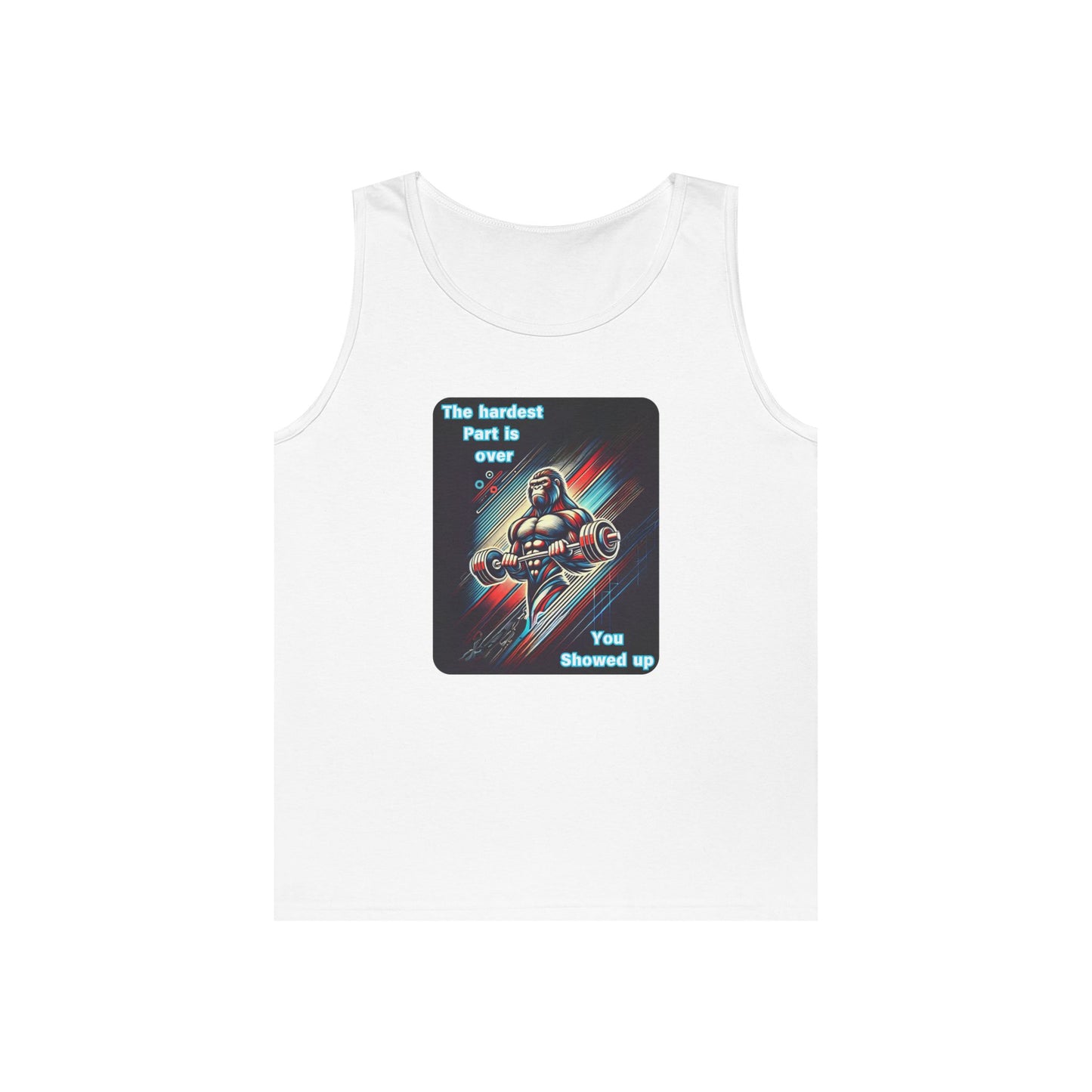 You Showed Up Tank Top