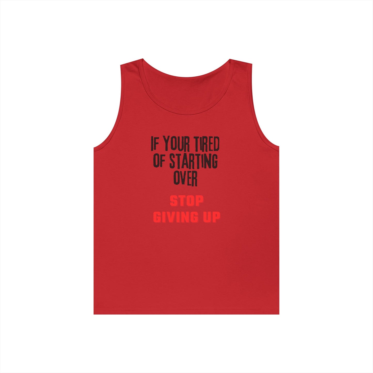 Stop Giving Up (B) Tank Top