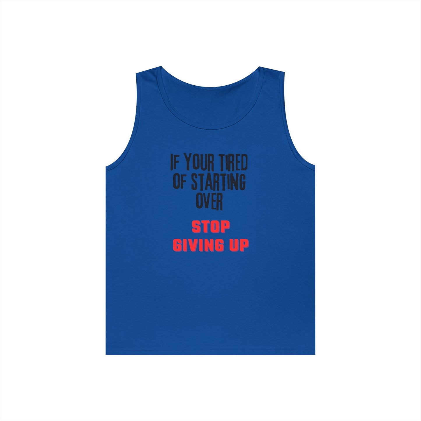 Stop Giving Up (B) Tank Top