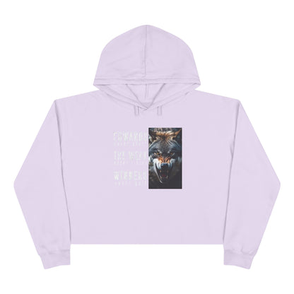 Coward Weak or WinnerCrop Hoodie