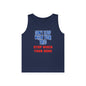 Stop When Your Done Tank Top