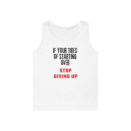 Stop Giving Up (B) Tank Top