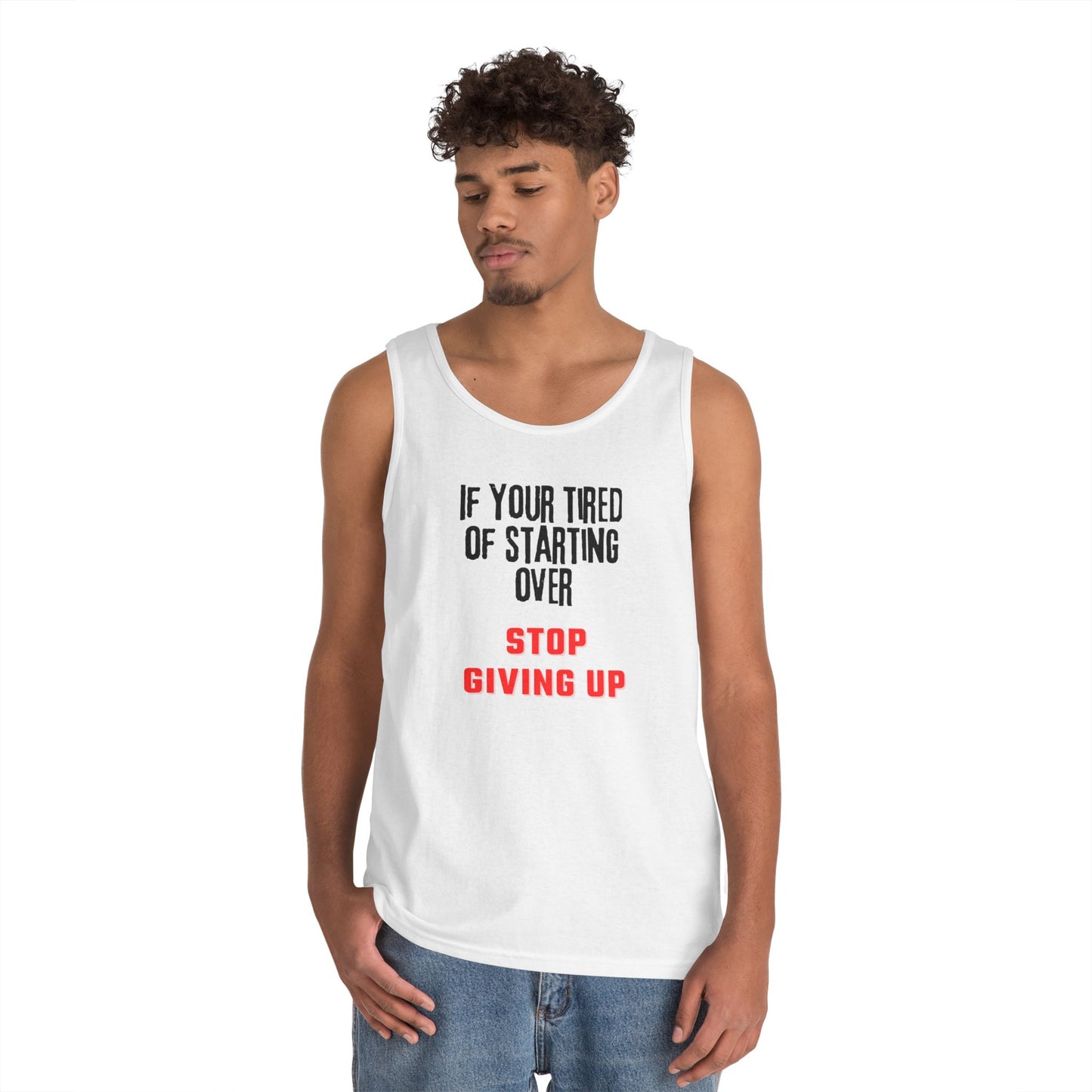 Stop Giving Up (B) Tank Top