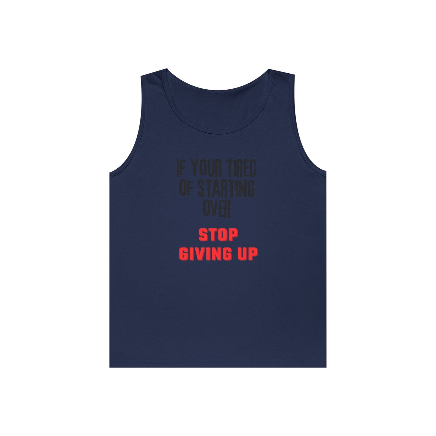 Stop Giving Up (B) Tank Top