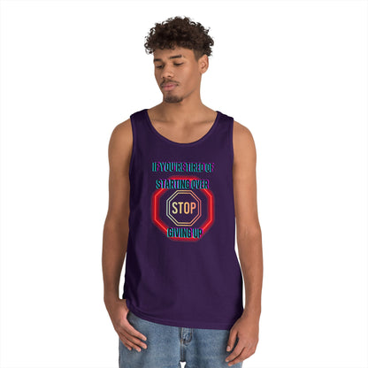 Stop Giving Up 2 Tank Top