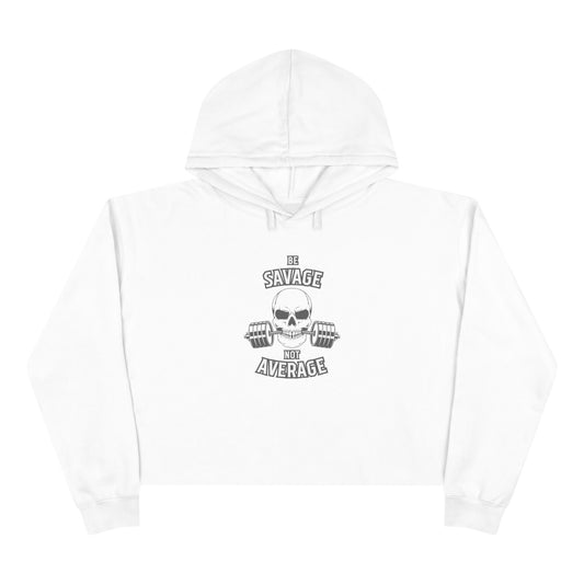 Savage Not Average Crop Hoodie