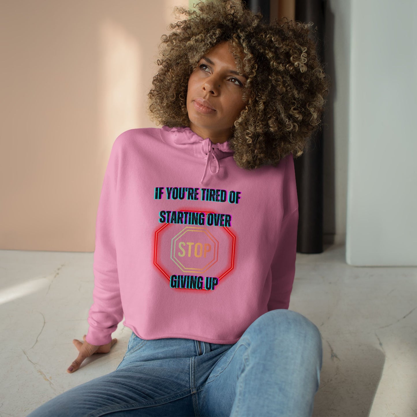 Stop Giving Up 2 Crop Hoodie