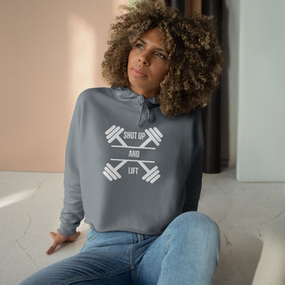 Shut Up And Lift Crop Hoodie