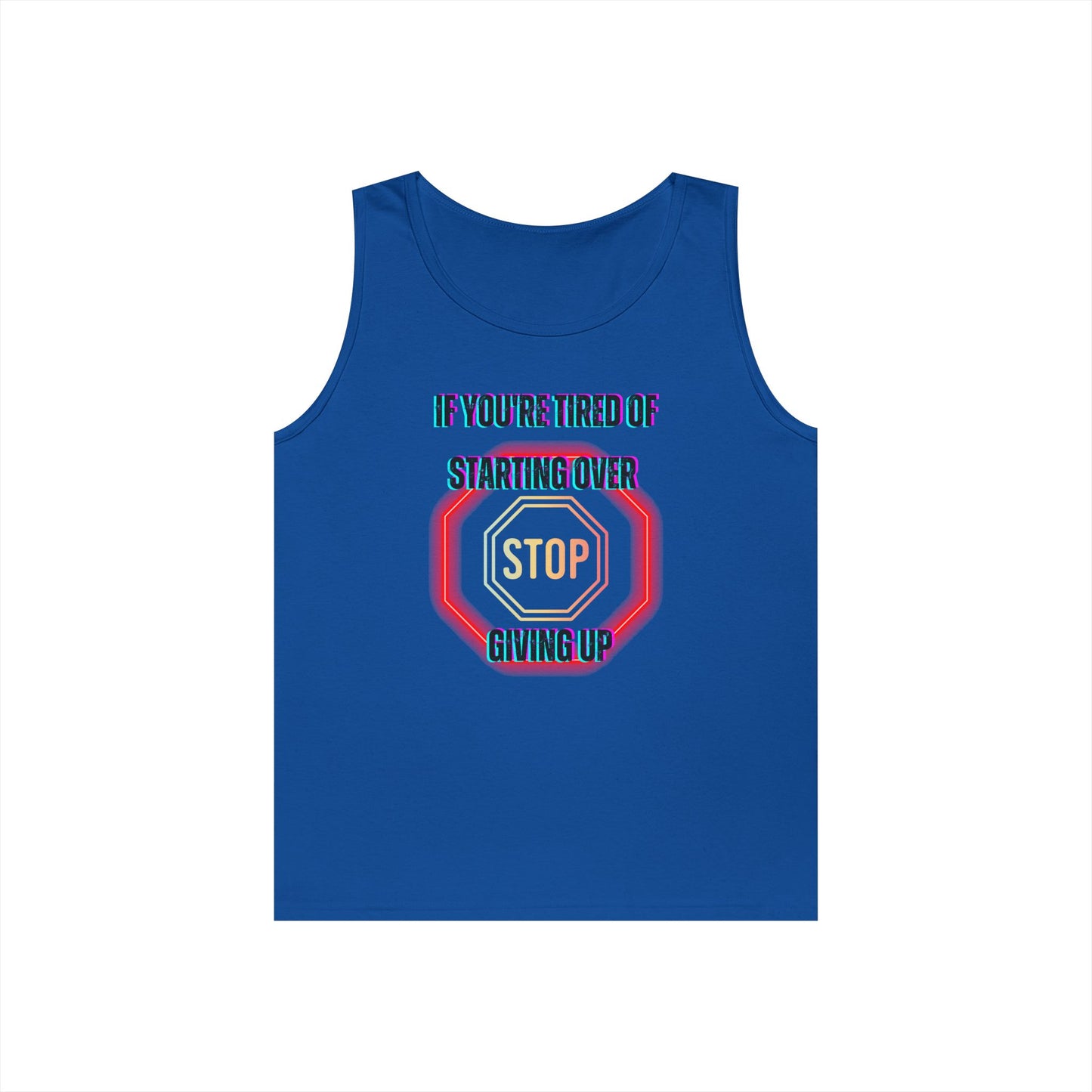 Stop Giving Up 2 Tank Top