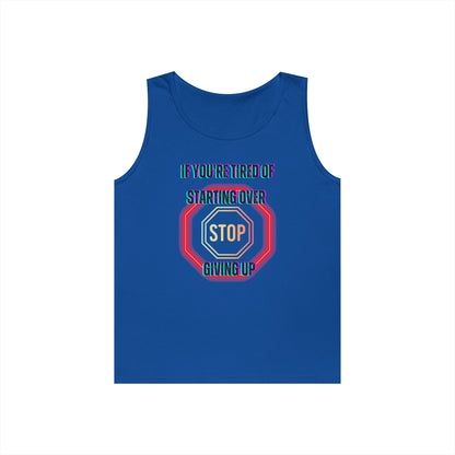 Stop Giving Up 2 Tank Top