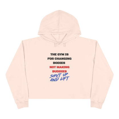 Shut Up And Lift 2 Crop Hoodie