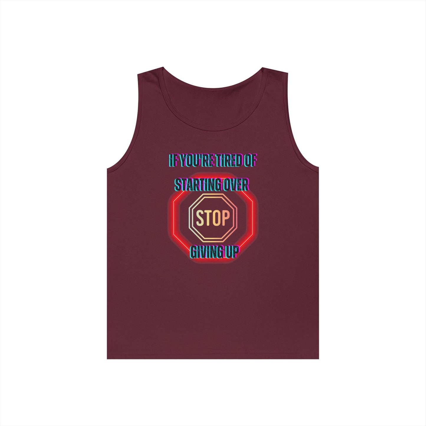 Stop Giving Up 2 Tank Top