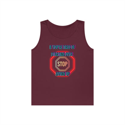 Stop Giving Up 2 Tank Top