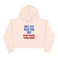 Stop When Your Done Crop Hoodie