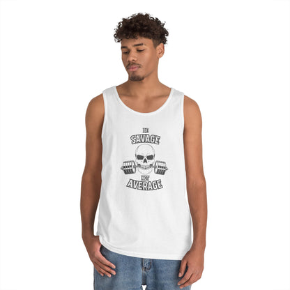 Be Savage Not Average Skull (Grey) Tank Top