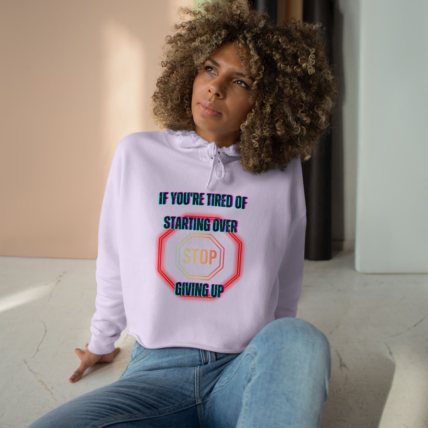 Stop Giving Up 2 Crop Hoodie