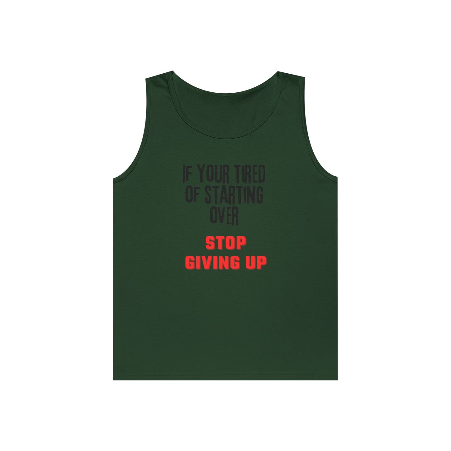 Stop Giving Up (B) Tank Top