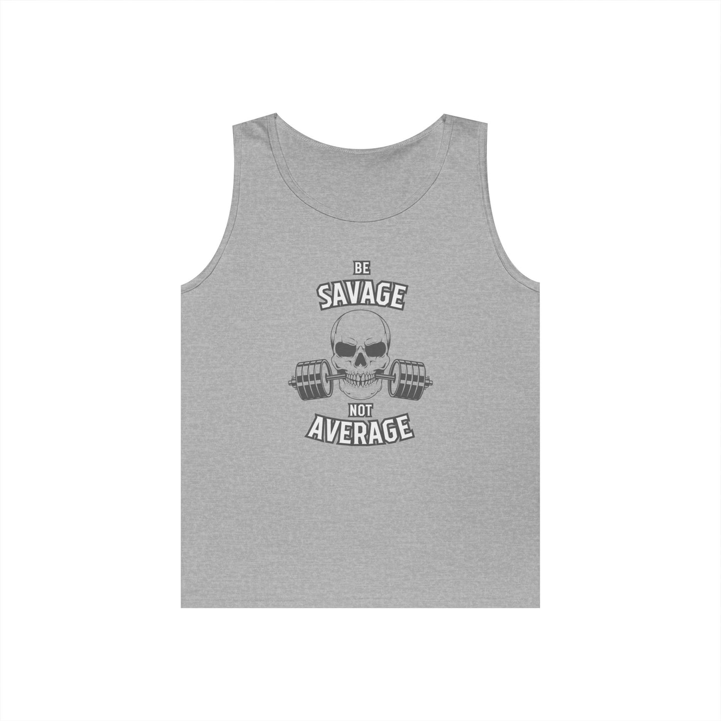 Be Savage Not Average Skull (Grey) Tank Top