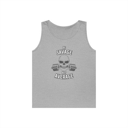Be Savage Not Average Skull (Grey) Tank Top