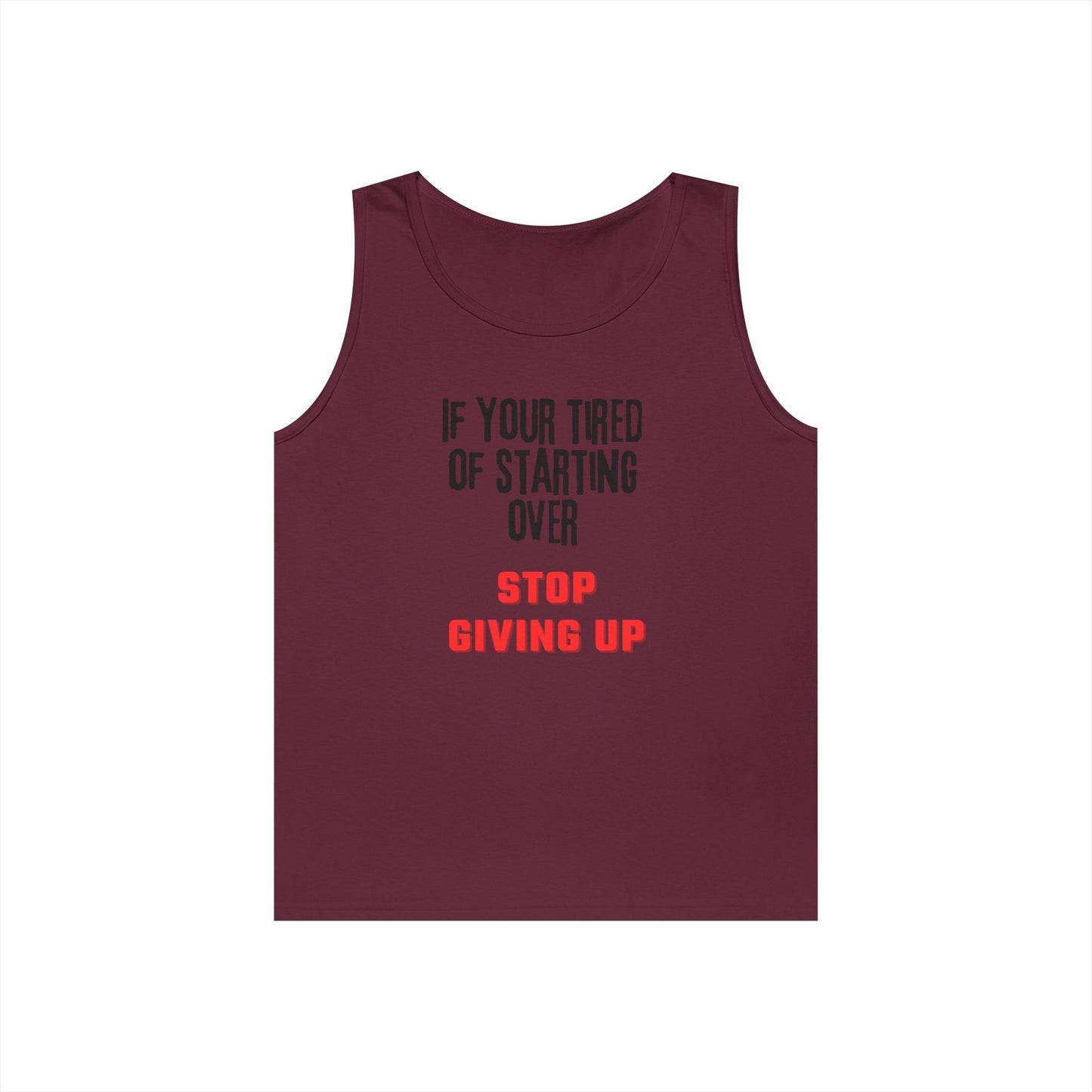 Stop Giving Up (B) Tank Top
