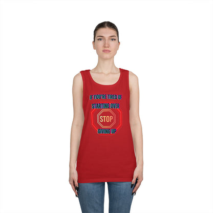 Stop Giving Up 2 Tank Top