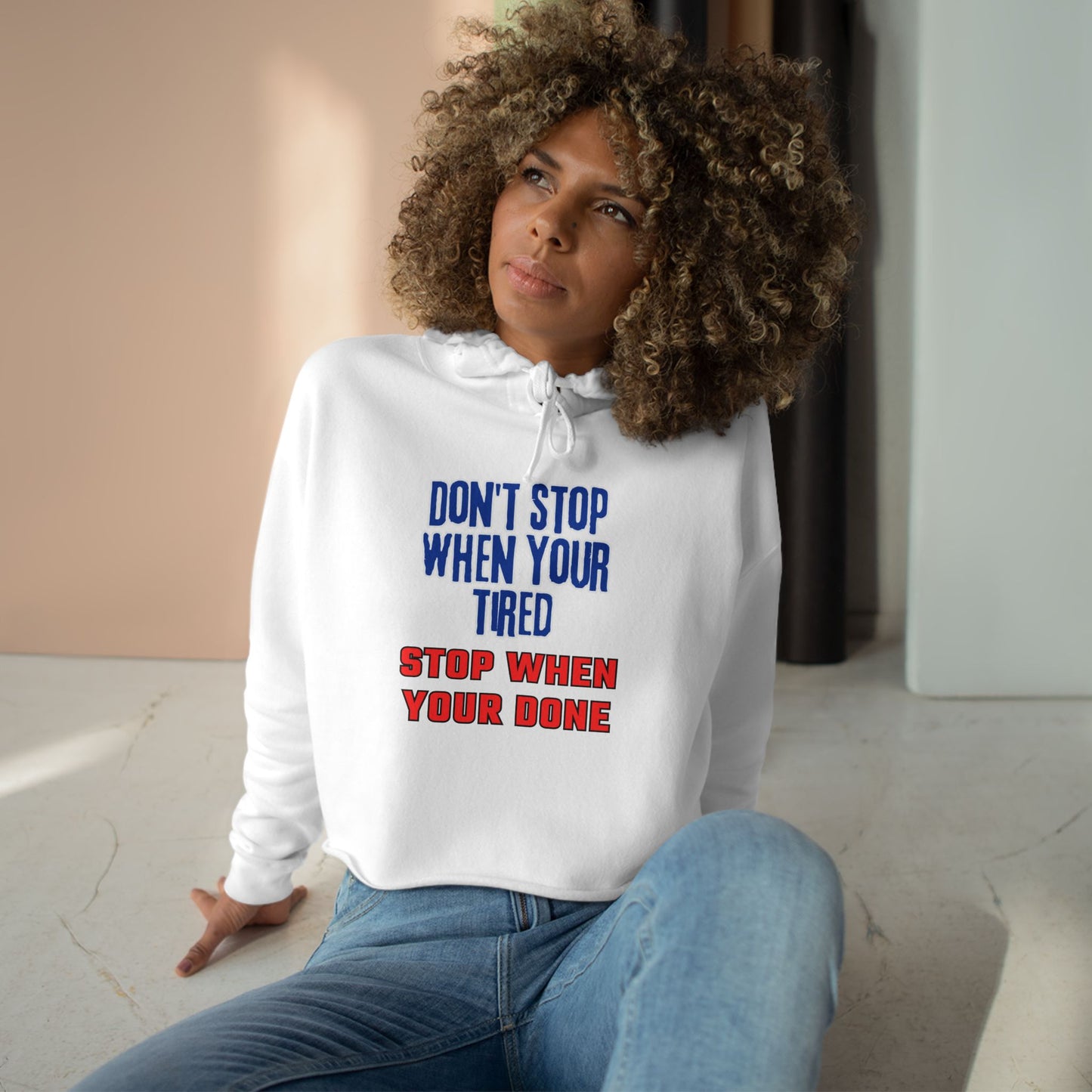 Stop When Your Done Crop Hoodie