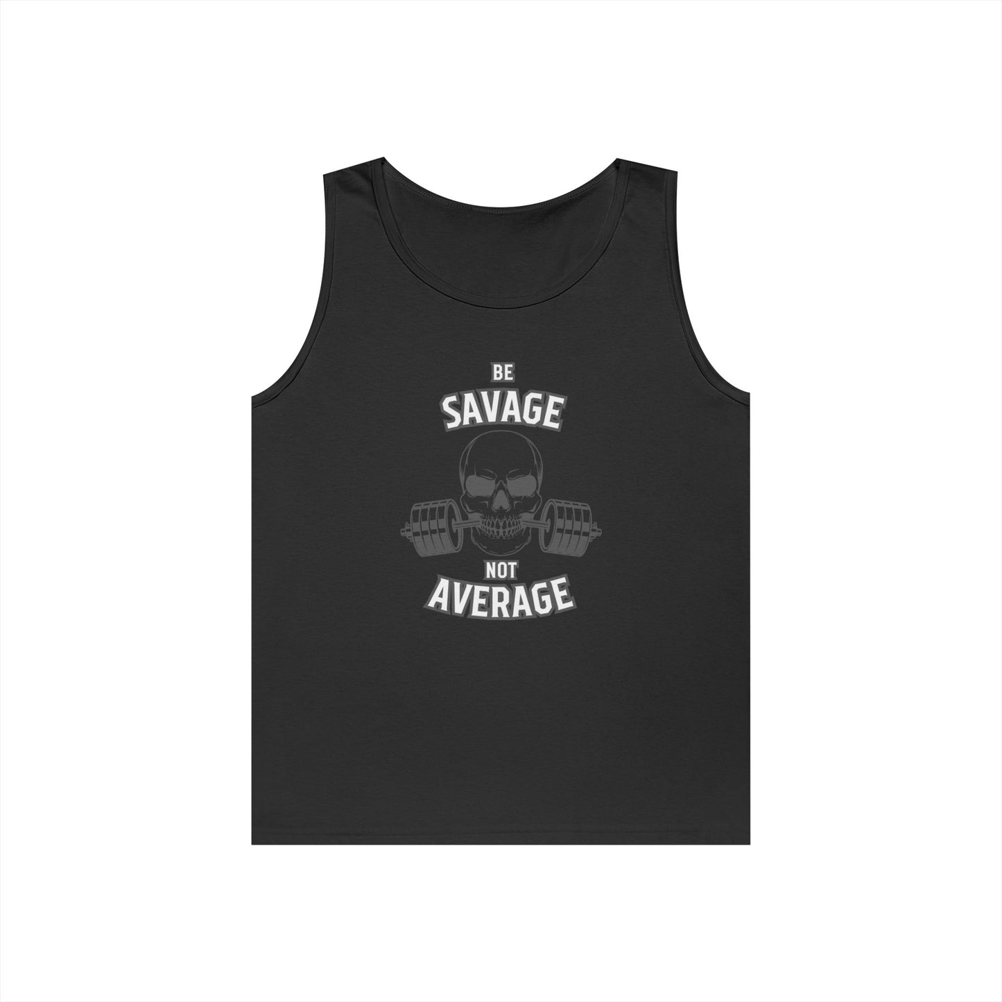 Be Savage Not Average Skull (Grey) Tank Top