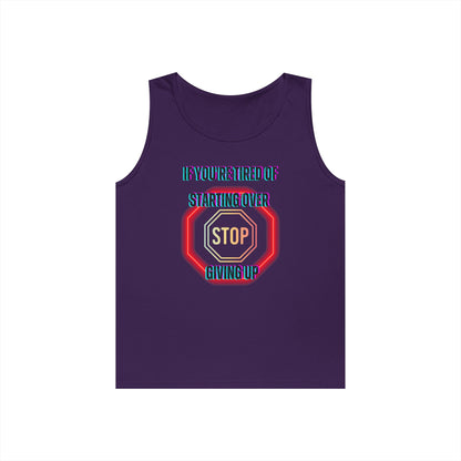 Stop Giving Up 2 Tank Top