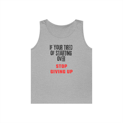 Stop Giving Up (B) Tank Top