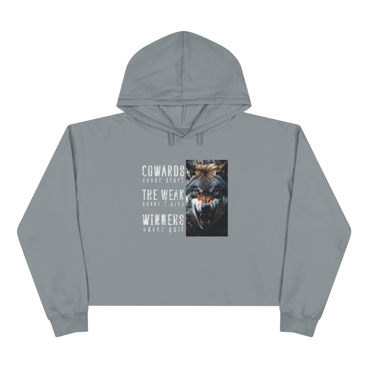 Coward Weak or WinnerCrop Hoodie