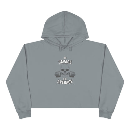 Savage Not Average Crop Hoodie
