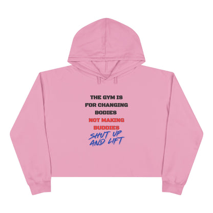 Shut Up And Lift 2 Crop Hoodie
