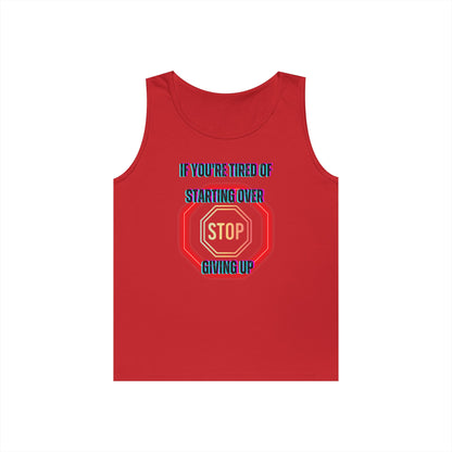 Stop Giving Up 2 Tank Top