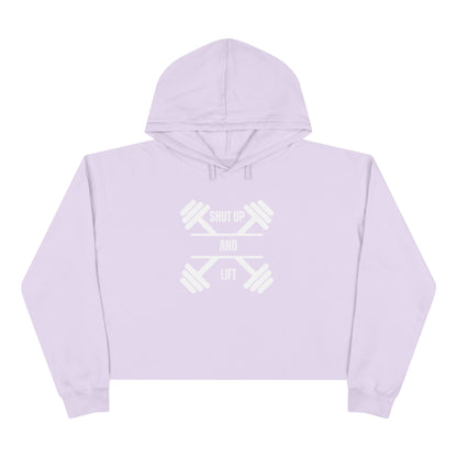 Shut Up And Lift Crop Hoodie