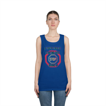 Stop Giving Up 2 Tank Top