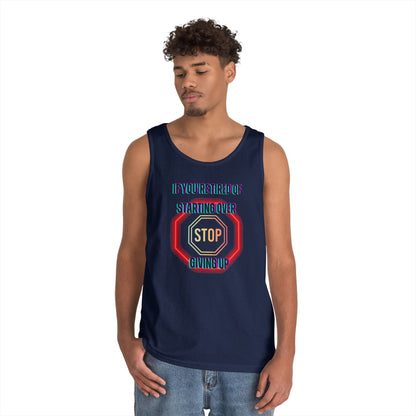 Stop Giving Up 2 Tank Top