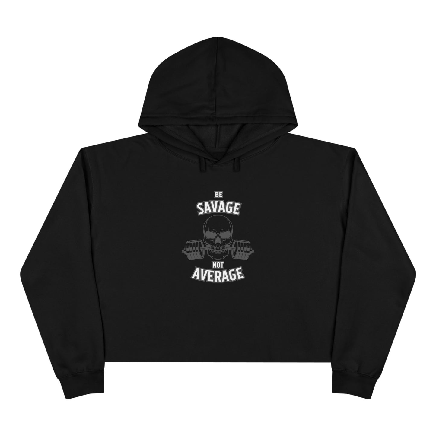 Savage Not Average Crop Hoodie