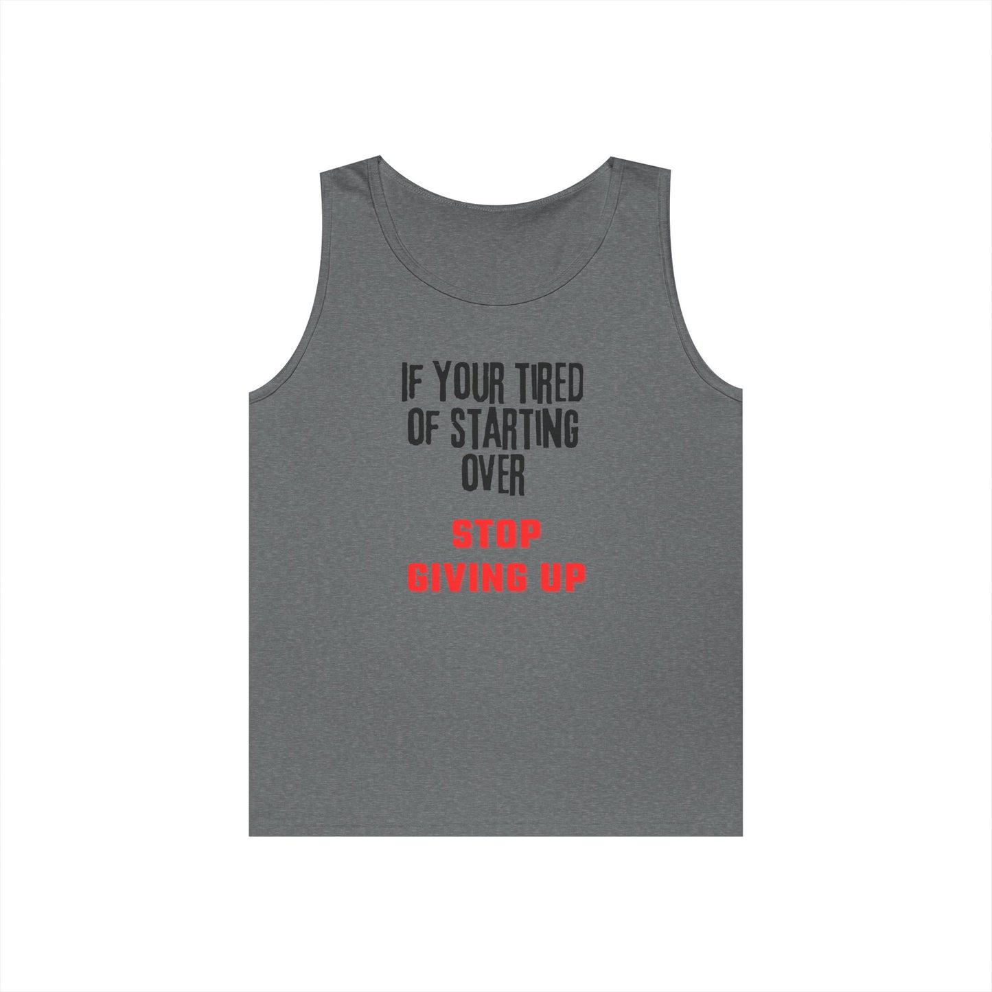 Stop Giving Up (B) Tank Top