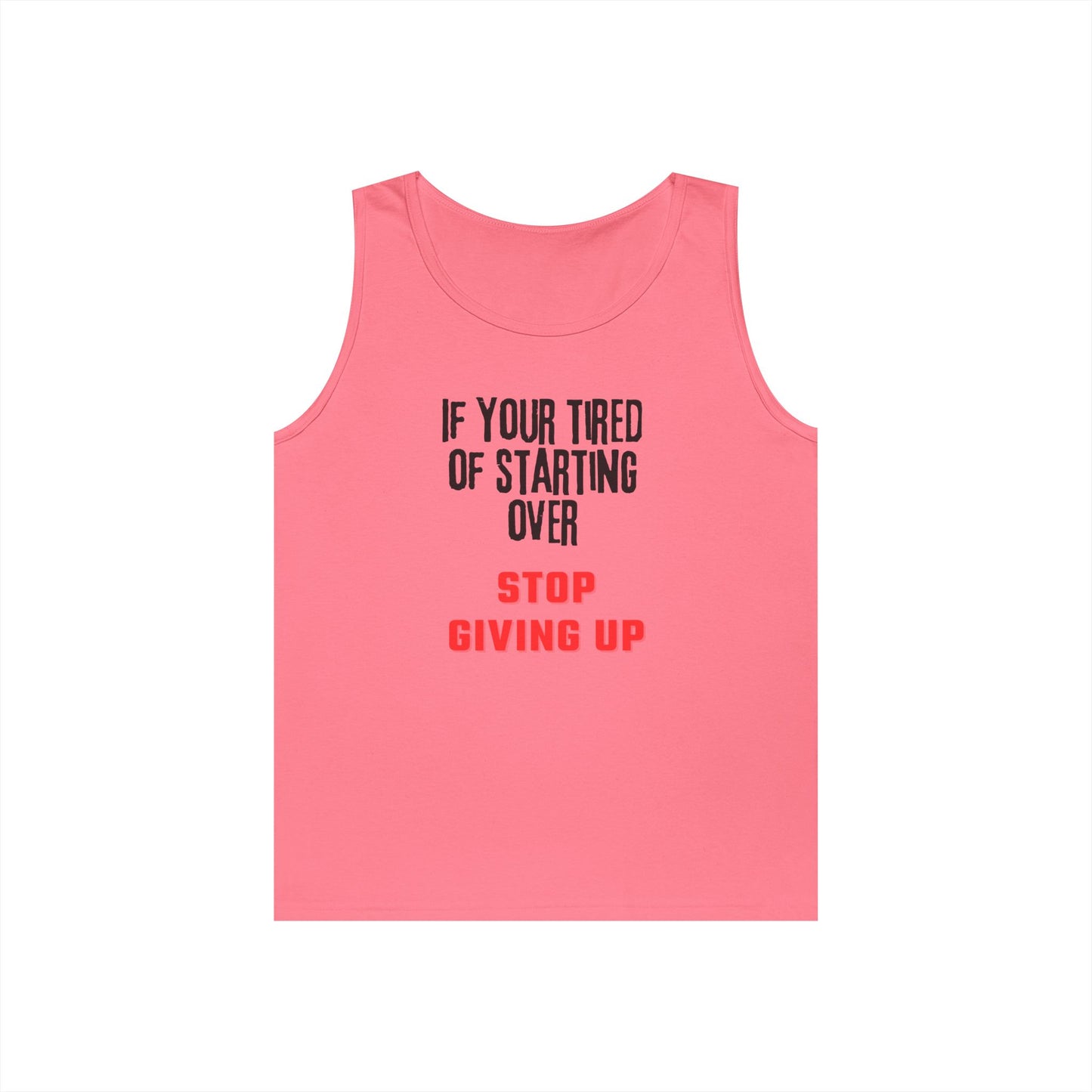 Stop Giving Up (B) Tank Top