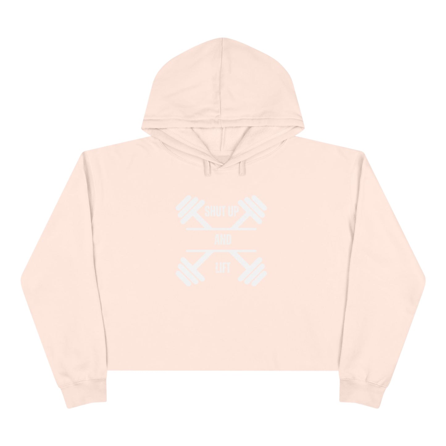 Shut Up And Lift Crop Hoodie