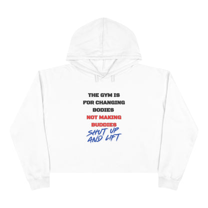 Shut Up And Lift 2 Crop Hoodie