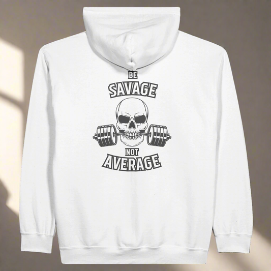 Be Savage Not Average Skull Zip Hoodie