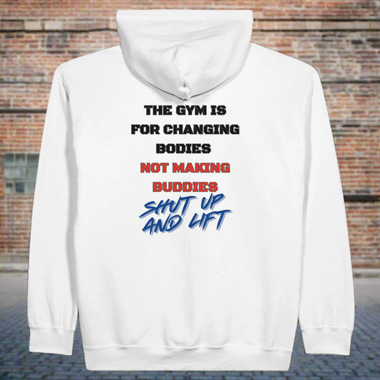 Shut Up and Lift Zip Hoodie